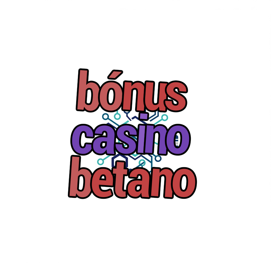 bónus casino betano
